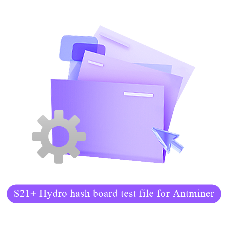 ملف اختبار لوحة تجزئة Antminer S21+ (plus) Hydro
